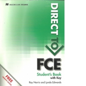 Direct to FCE. Student s Book with Key