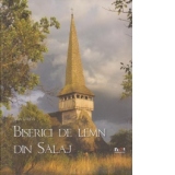 Album Biserici de lemn din Salaj (RO)