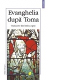 Evanghelia dupa Toma (editie bilingva)