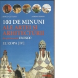 100 de minuni ale artei si arhitecturii din patrimoniul UNESCO. Europa [IV]