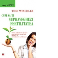 Cum sa-ti supraveghezi fertilitatea