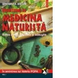 Incursiune in medicina naturista. Editia a IX-a (2 vol.)