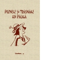 Poznele si trasnaile lui Pacala