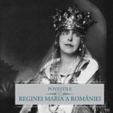 Povestile Reginei Maria a Romaniei