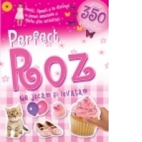 Perfect roz - Ne jucam si invatam