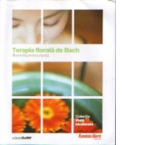 Terapia florala de Bach : remedii pentru emotii