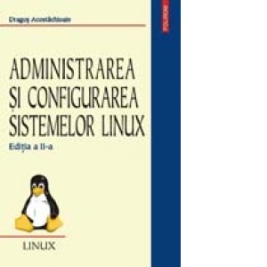 Administrarea si configurarea sistemelor Linux