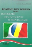 Romanii din Torino intre integrare, dezintegrare si reintegrare