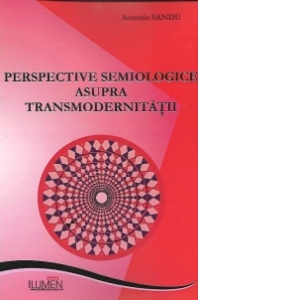 Perspective semiologice asupra transmodernitatii