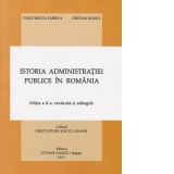 Istoria administratiei publice in Romania. Editia a II-a, revazuta si adaugita