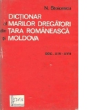 Dictionar al marilor dregatori din Tara Romaneasca si Moldova, sec. XIV-XVII