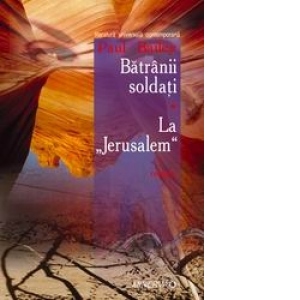 Batranii soldati. La Jerusalem