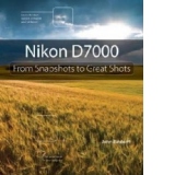 Nikon D7000 From Snapshots Great Shots