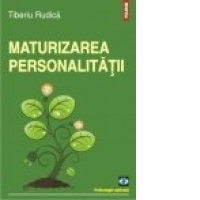 Maturizarea personalitatii