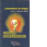Codul Consumului - In vigoare de la 1 ianuarie 2007