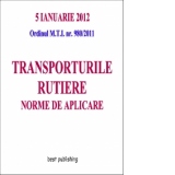 Transporturile rutiere - norme de aplicare - editia I - 5 ianuarie 2012