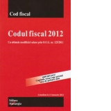Codul fiscal 2012. Cu ultimele modificari aduse prin O.U.G. nr. 125/2011