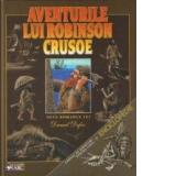 Aventurile lui Robinson Crusoe (carte de aventuri pentru copii si enciclopedie)