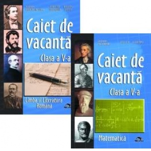 Pachet promotional Caiete de vacanta Clasa a V-a: Matematica, Limba si Literatura Romana
