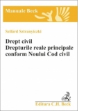 Drept civil. Drepturile reale principale conform Noului Cod civil