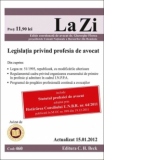 Legislatia privind profesia de avocat (actualizat 15 ianuarie 2012). Cod 460
