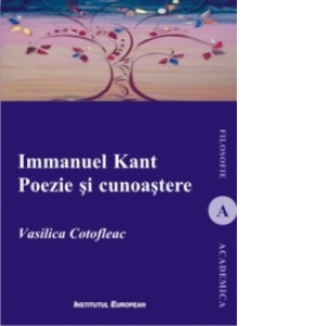 Immanuel Kant. Poezie si cunoastere