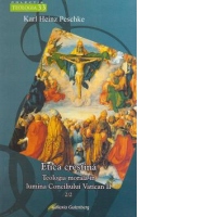 Etica crestina. Volumul II, partea 2 - Teologia morala in lumina Conciliului Vatican II