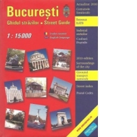 Bucuresti. Ghidul strazilor / Street Guide (1:15 000, Format A5) - Actualizat 2010