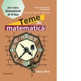 Teme de matematica. Clasa a VI-a, semestrul al II-lea, anul scolar 2011-2012