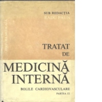 Tratat de medicina interna - Bolile cardiovasculare, Partea a III-a