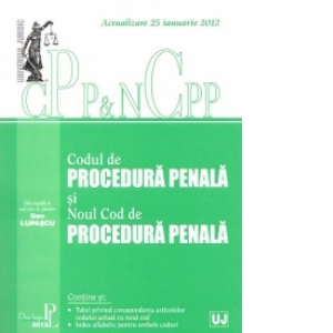 Codul de Procedura Penala si Noul Cod de Procedura Penala (Legea nr. 135/2010) - Actualizare 25 ianuarie 2012