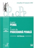 Codul Penal si Codul de Procedura Penala - Ad Litteram. Actualizat 25 ianuarie 2012