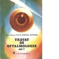 Tratat de oftalmologie, Volumul I
