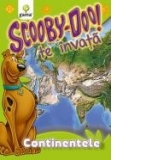 Scooby-Doo te invata! Continenetele