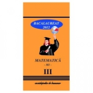 Matematica M1 Bacalaureat 2012 Vol.III