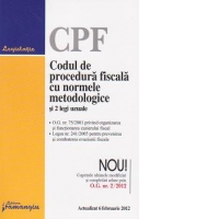 Codul de procedura fiscala cu normele metodologice si 2 legi uzuale. Modificat prin O.G. nr. 2/2012