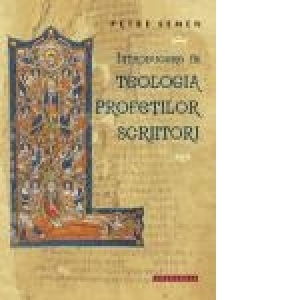 Introducere in teologia profetilor scriitori