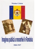 Imaginea publica a monarhiei in Romania 1866-1947