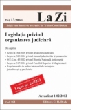 Legislatia privind organizarea judiciara (actualizat la 1.02.2012). Cod 461 Editia 10