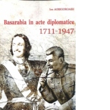 Basarabia in acte diplomatice. 1711-1947