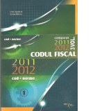Codul Fiscal Comparat 2011 - 2012 (cod + norme), 3 volume