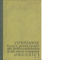 Constante fizice principale ale hidrocarburilor si ale unor compusi organici, Volumul al II-lea