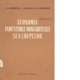 Economia industriei moraritului si a crupelor (Traducere din limba rusa pentru uz intern)