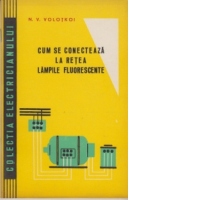 Cum se conecteaza la retea lampile fluorescente (Traducere din limba rusa)