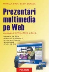 Prezentari multimedia pe Web. Limbajele XHTML+TIME si SMIL