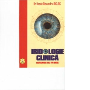 IRIDOLOGIE CLINICA - DIAGNOSTIC PE IRIS
