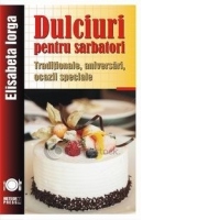 Dulciuri pentru sarbatori