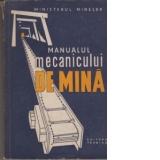 Manualul mecanicului de mina - Manual pentru scolile profesionale de ucenici