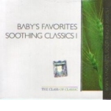 Baby's Favorites Soothing Classics I