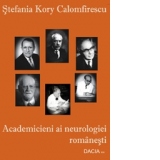 Academicieni ai neurologiei romanesti
